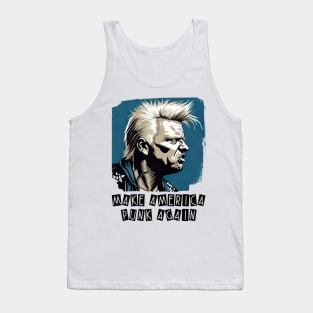 Make America Punk Again - Funny Trump Tank Top